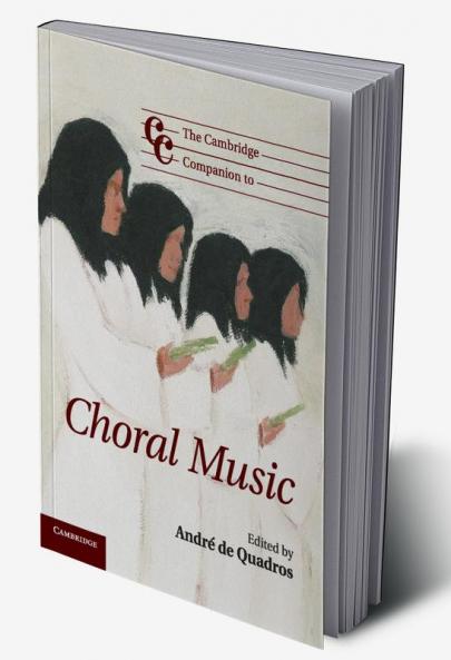 The Cambridge Companion to Choral Music
