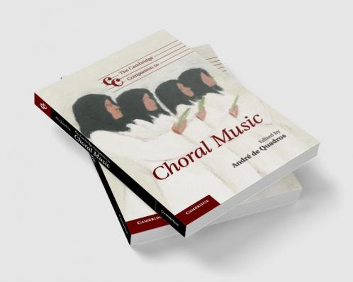 The Cambridge Companion to Choral Music