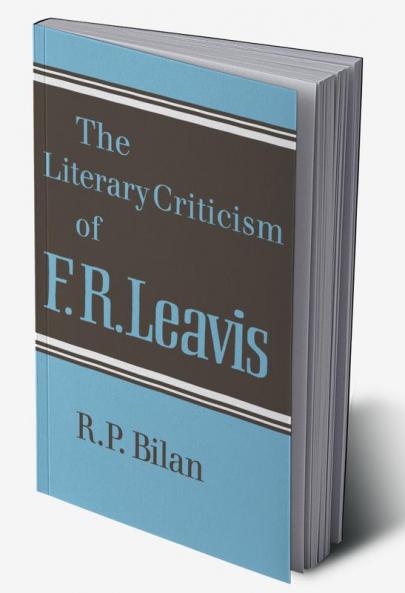 The Literary Criticism of F. R. Leavis