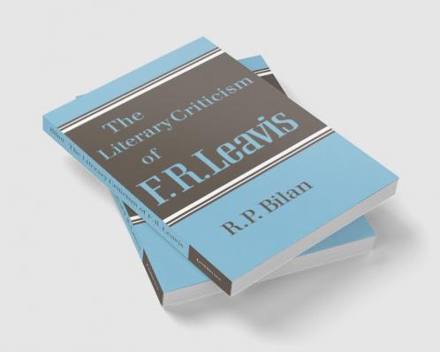 The Literary Criticism of F. R. Leavis