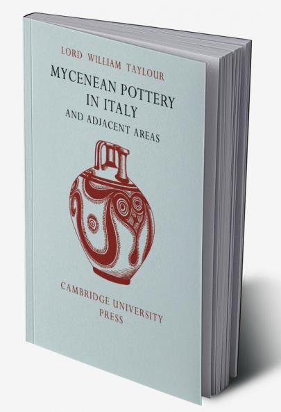 Mycenean Pottery in Italy and Adjacent Areas