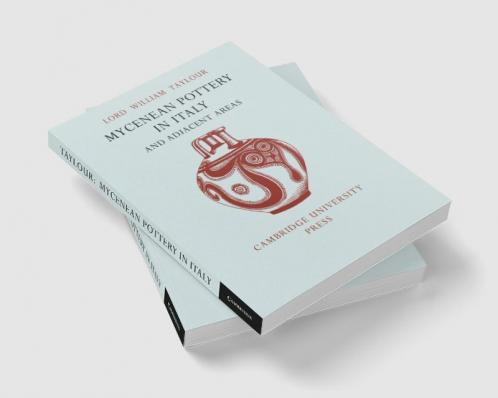 Mycenean Pottery in Italy and Adjacent Areas