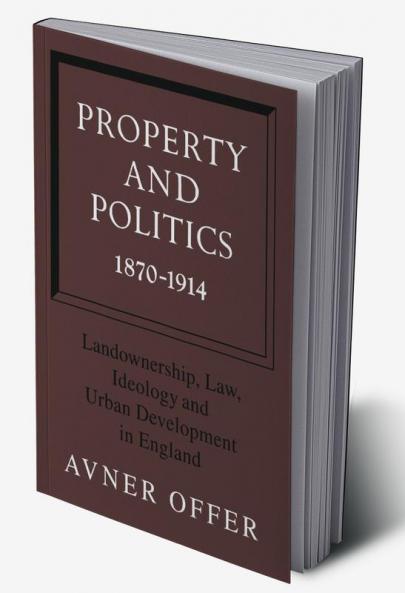 Property and Politics 1870 1914