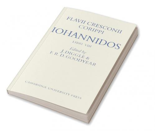 Flavii Cresconii Corippi Iohannidos