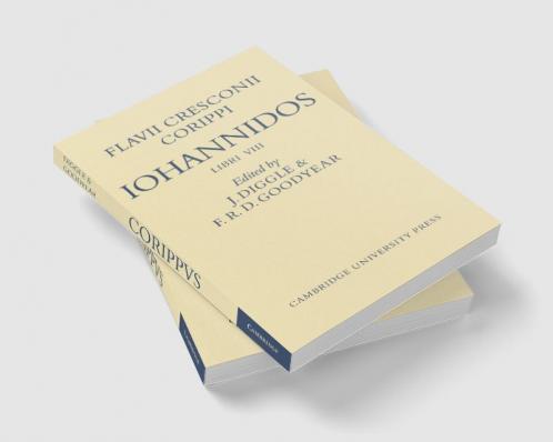 Flavii Cresconii Corippi Iohannidos