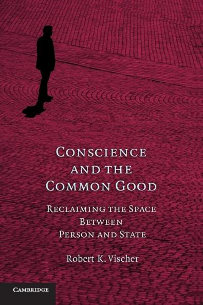 Conscience and the Common Good