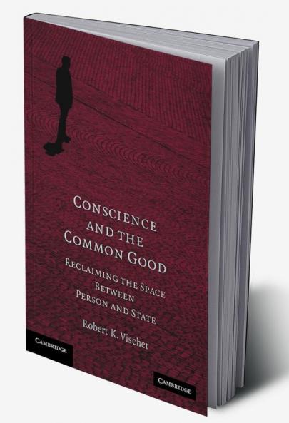 Conscience and the Common Good