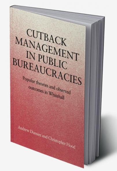 Cutback Management in Public Bureaucracies