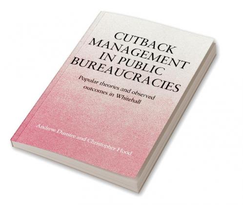 Cutback Management in Public Bureaucracies
