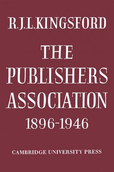The Publishers Association 1896 1946