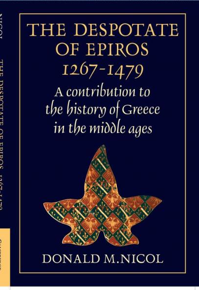 The Despotate of Epiros 1267 1479