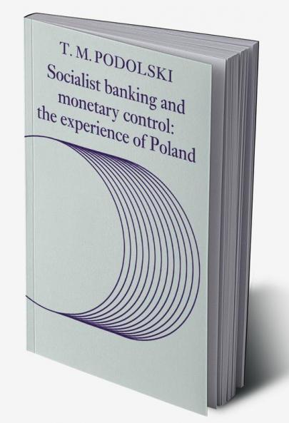 Socialist Banking and Monetary Control