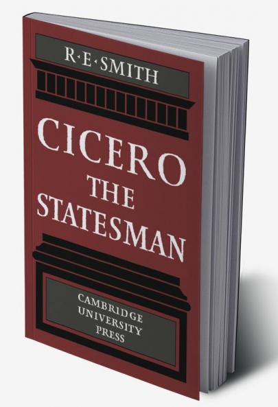 Cicero the Statesman