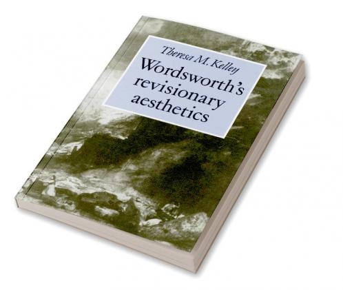 Wordsworth's Revisionary Aesthetics