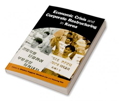 Economic Crisis and Corporate Restructuring in Korea