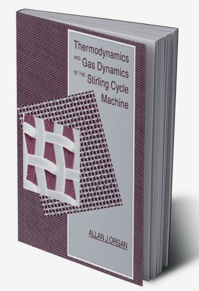 Thermodynamics and Gas Dynamics of the Stirling Cycle Machine
