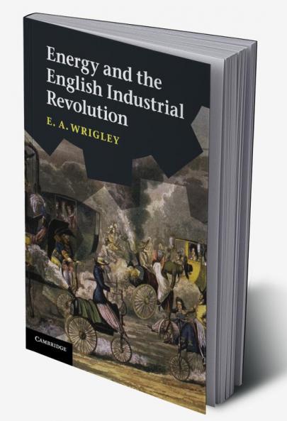 Energy and the English Industrial Revolution