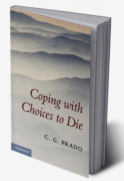 Coping with Choices to Die