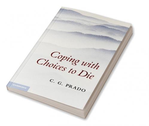Coping with Choices to Die