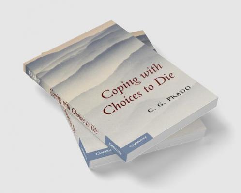 Coping with Choices to Die