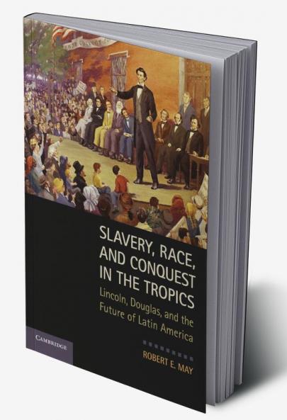 Slavery Race and Conquest in the Tropics