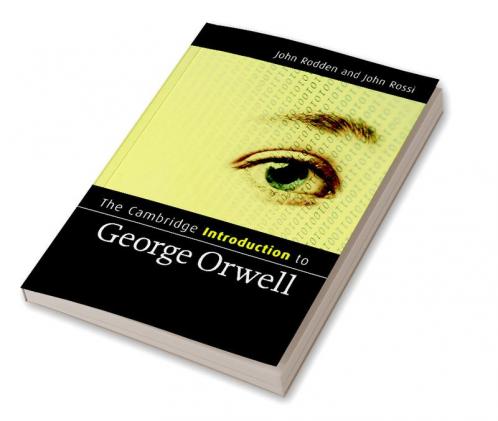 The Cambridge Introduction to George Orwell