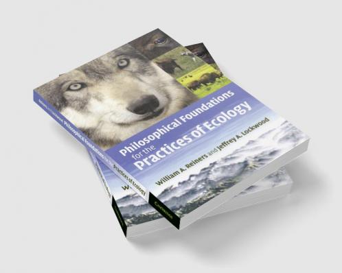 Philosophical Foundations for the Practices of Ecology
