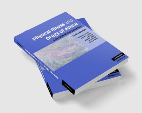 Physical Illness and Drugs of Abuse