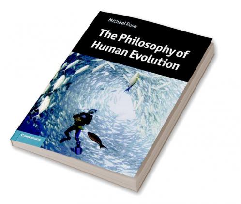 The Philosophy of Human Evolution
