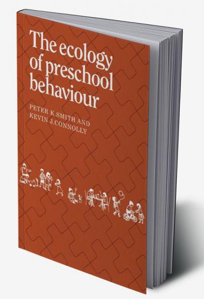 The Ecology of Preschool Behaviour