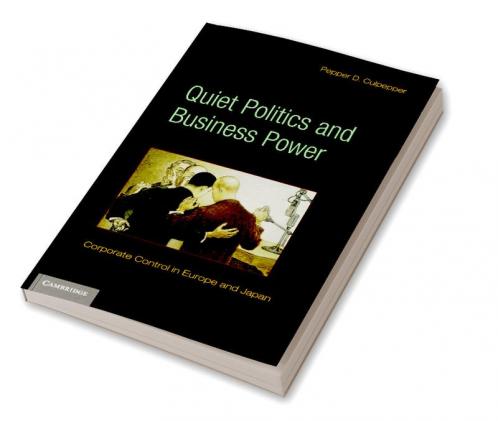 Quiet Politics and Business Power