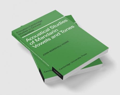 Acoustical Studies of Mandarin Vowels and Tones