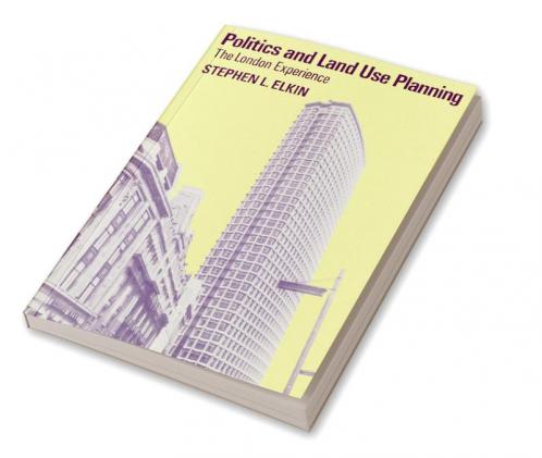 Politics and Land Use Planning