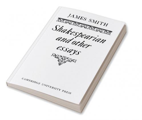 Shakespearian and Other Essays