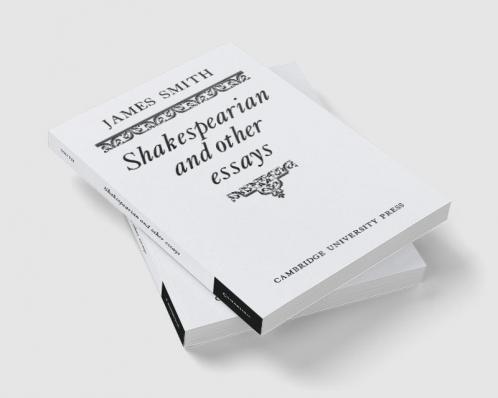 Shakespearian and Other Essays