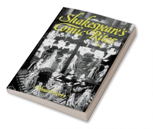 Shakespeare's Comic Rites