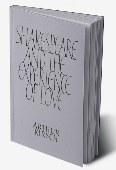 Shakespeare and Experience of Love