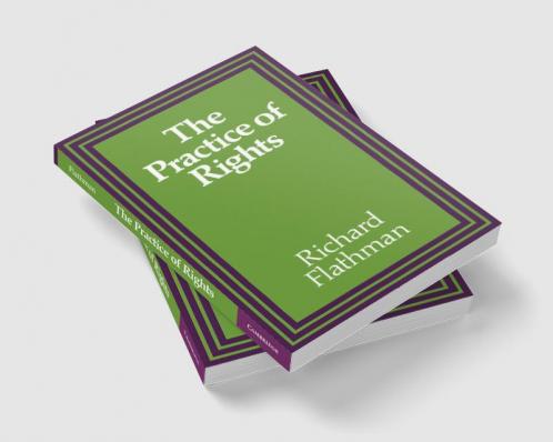 The Practice of Rights