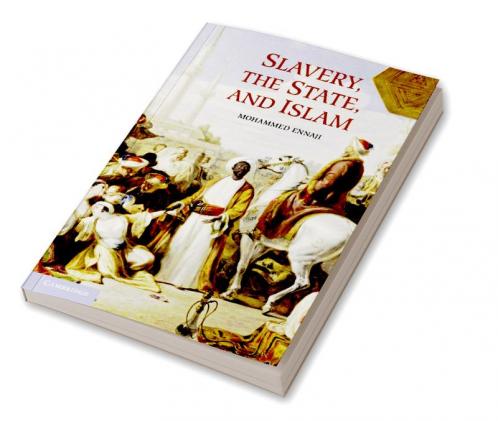 Slavery the State and Islam