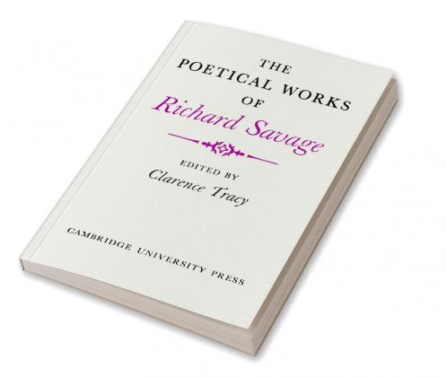 The Poetical Works of Richard Savage