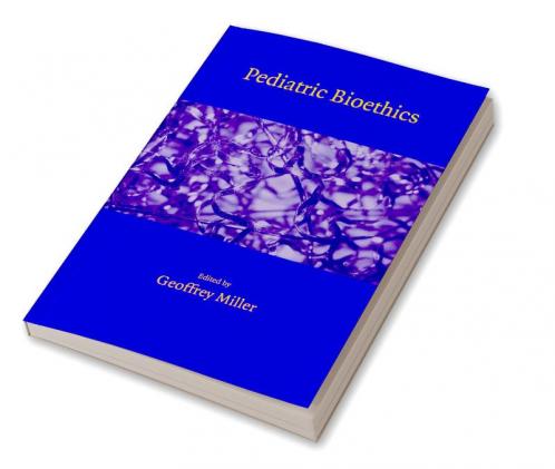 Pediatric Bioethics