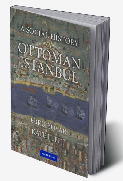 A Social History of Ottoman Istanbul