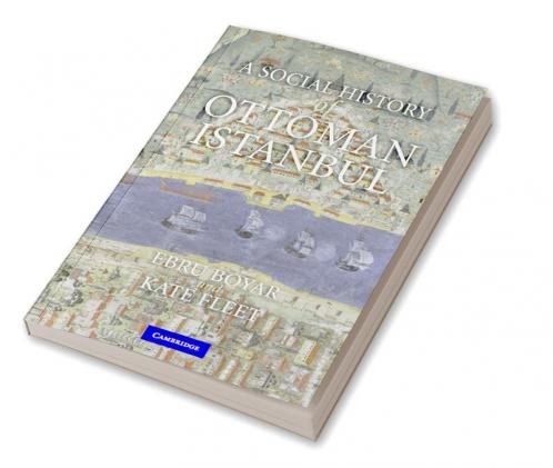 A Social History of Ottoman Istanbul