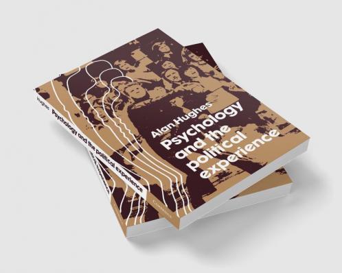 Psychology and the Political Experience