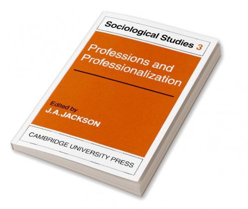 Professions and Professionalization