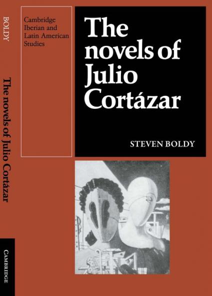 The Novels of Julio Cortazar