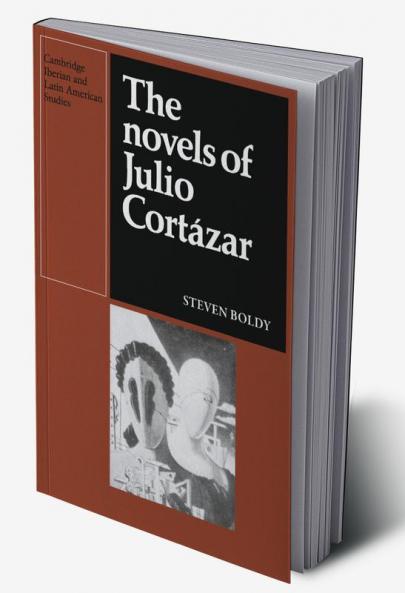 The Novels of Julio Cortazar