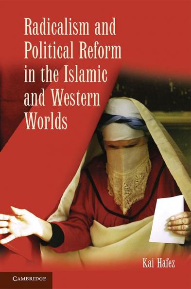 Radicalism and Political Reform in the Islamic and Western Worlds