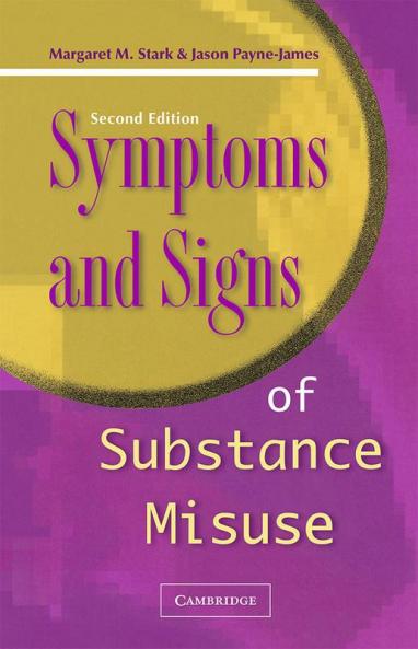 Symptoms and Signs of Substance Misuse