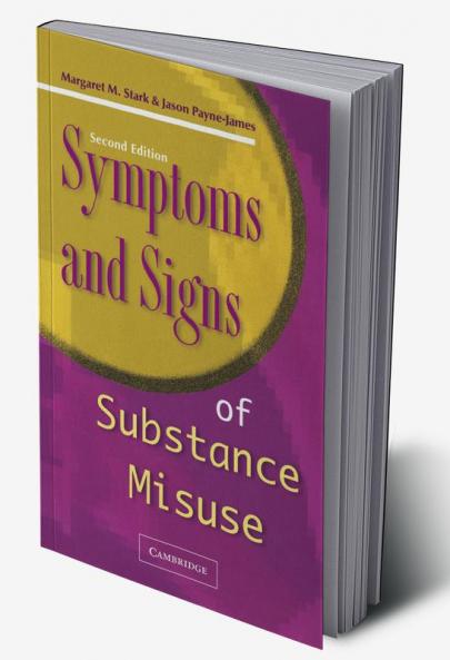 Symptoms and Signs of Substance Misuse